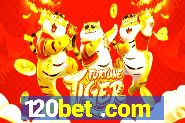 120bet .com